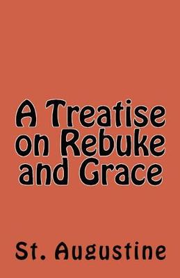 Book cover for A Treatise on Rebuke and Grace