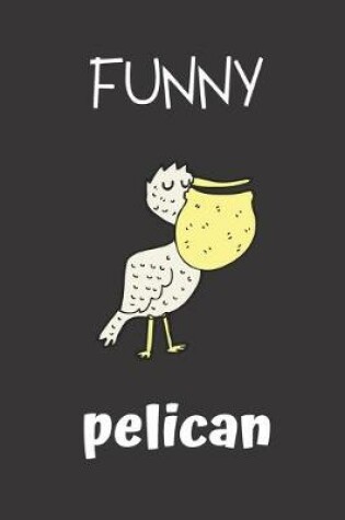 Cover of Funny Pelican