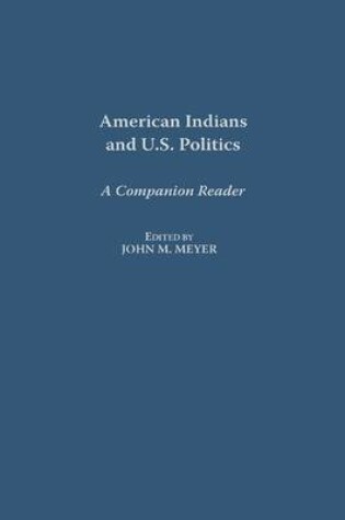 Cover of American Indians and U.S. Politics