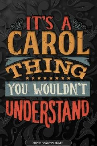 Cover of It's A Carol Thing You Wouldn't Understand