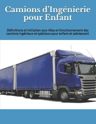 Book cover for Camions d'Ingenierie pour Enfant