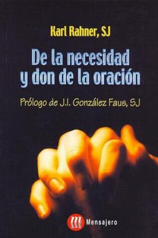 Cover of de La Necesidad y Don de La Oracion
