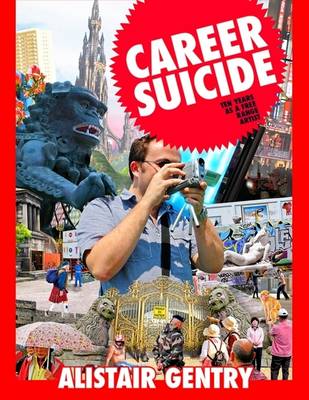 Book cover for Career Suicide: Ten Years as a Free Range Artist