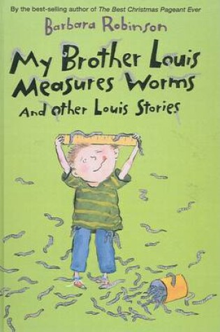 Cover of My Brother Louis Measures Worms