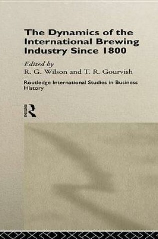 Cover of The Dynamics of the Modern Brewing Industry