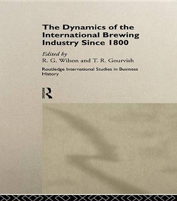 Book cover for The Dynamics of the Modern Brewing Industry