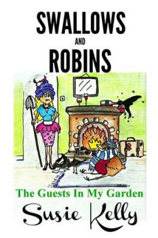 Cover of Swallows & Robins - The Guests in My Garden