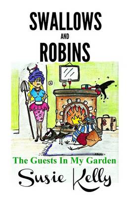 Book cover for Swallows & Robins - The Guests in My Garden