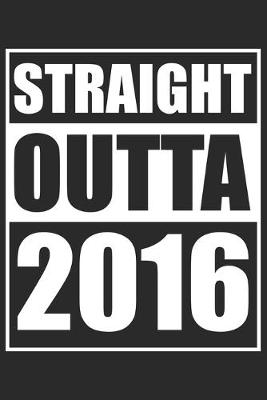 Book cover for Straight Outta 2016