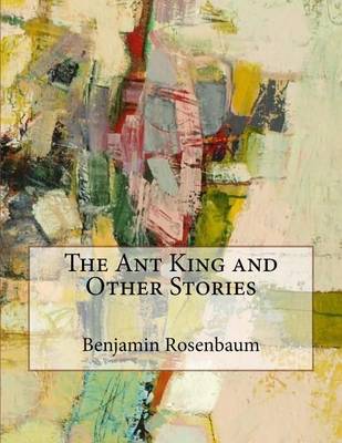 Book cover for The Ant King and Other Stories