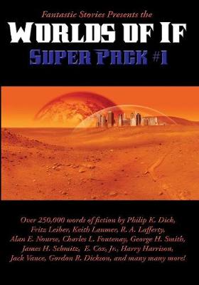 Cover of Fantastic Stories Presents the Worlds of If Super Pack #1
