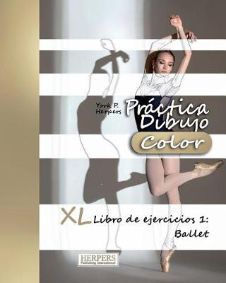 Book cover for Práctica Dibujo [Color] - XL Libro de ejercicios 1