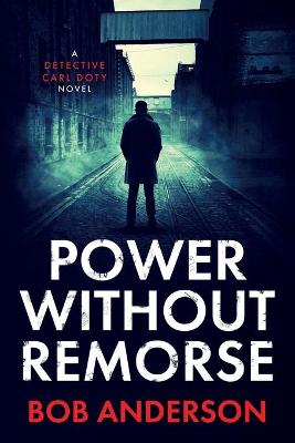 Book cover for Power Without Remorse