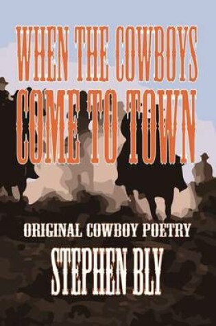 Cover of When the Cowboys Come to Town