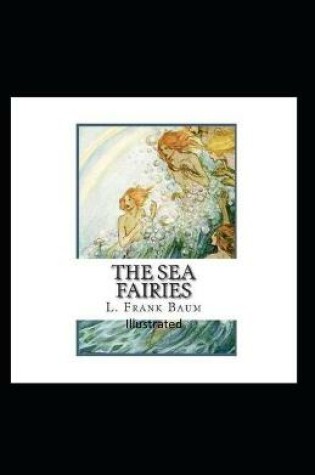 Cover of The Sea Fairies Illustrated