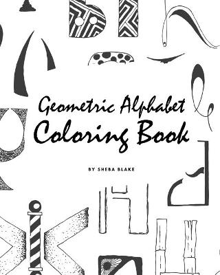 Book cover for Geometric Alphabet Coloring Book for Children (8x10 Coloring Book / Activity Book)