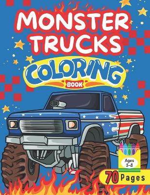 Book cover for Monster Truck Coloring Book For Kids Ages 3-8