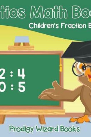 Cover of Ratios Math Book Children's Fraction Books