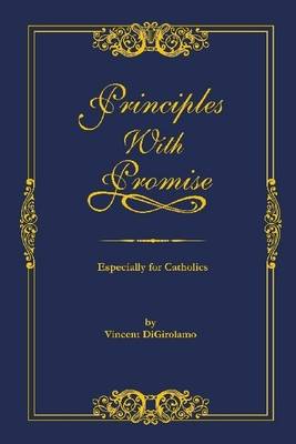 Book cover for Principles With Promise: Especially for Catholics