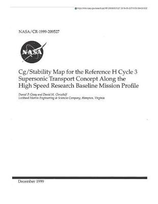 Book cover for Cg/Stability Map for the Reference H Cycle 3 Supersonic Transport Concept Along the High Speed Research Baseline Mission Profile