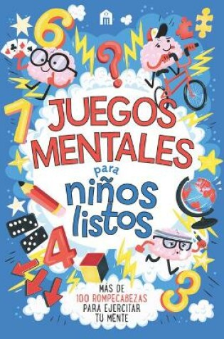 Cover of Juegos Mentales Para Niños Listos
