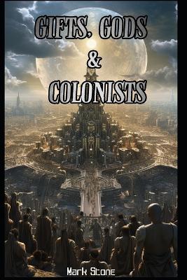 Book cover for Gifts, Gods & Colonists