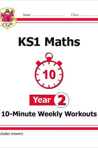 Cover of KS1 Year 2 Maths 10-Minute Weekly Workouts