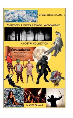 Book cover for Monsters. Ghosts. Clowns. Werewolves.