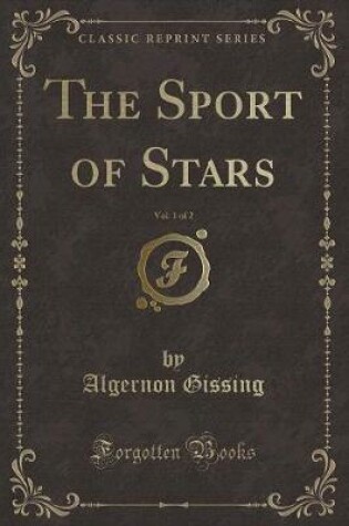 Cover of The Sport of Stars, Vol. 1 of 2 (Classic Reprint)