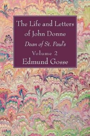 Cover of The Life and Letters of John Donne, Vol II