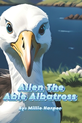 Book cover for Allen The Able Albatross