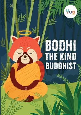 Cover of Bodhi The Kind Buddhist