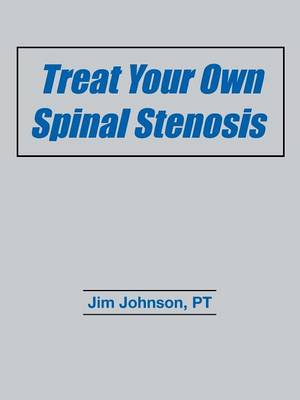 Book cover for Treat Your Own Spinal Stenosis