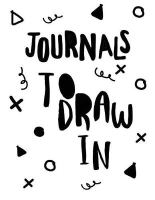 Book cover for Journals To Draw In