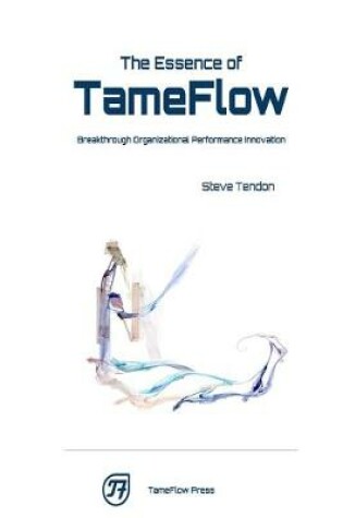 Cover of The Essence of TameFlow