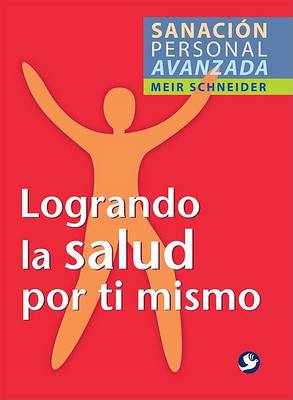 Book cover for Logrando La Salud Por Ti Mismo