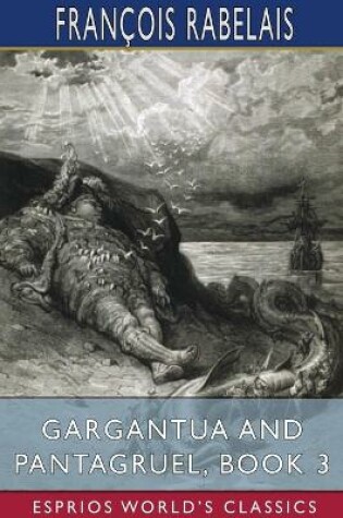 Cover of Gargantua and Pantagruel, Book 3 (Esprios Classics)