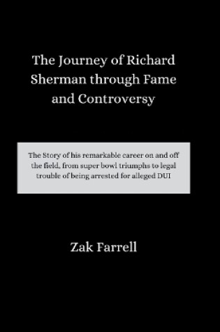 Cover of The Journey of Richard Sherman through Fame and Controversy