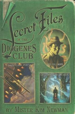 Cover of The Secret Files of the Diogenes Club