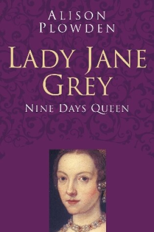 Cover of Lady Jane Grey: Classic Histories Series