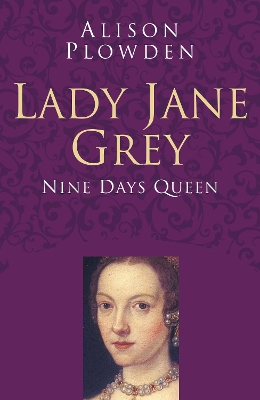 Book cover for Lady Jane Grey: Classic Histories Series
