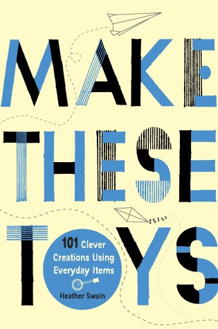 Cover of Make These Toys