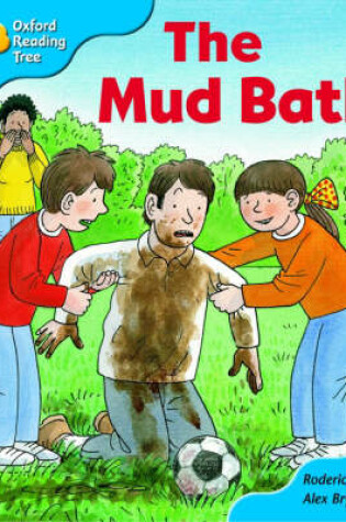 Cover of Oxford Reading Tree: Stage 3: First Phonics: the Mud Bath