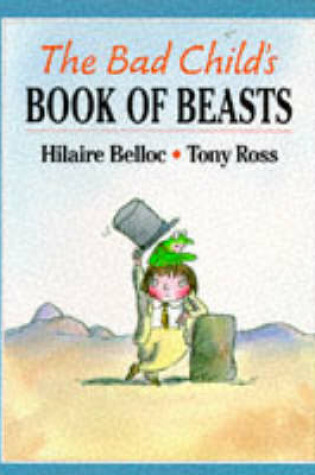 Cover of The Bad Child's Book of Beasts