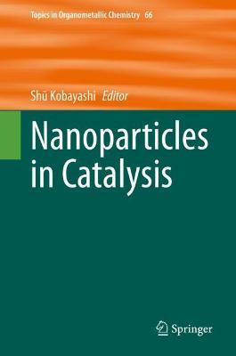 Cover of Nanoparticles in Catalysis