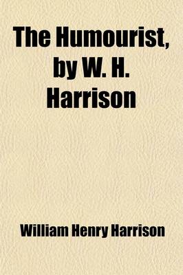 Book cover for The Humourist, by W. H. Harrison