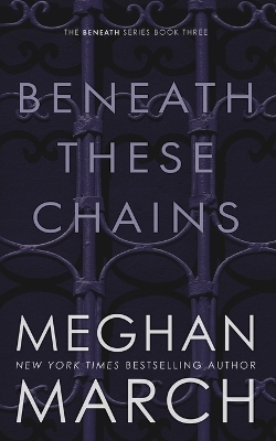 Book cover for Beneath These Chains