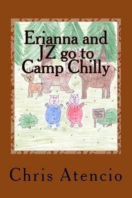 Cover of Erianna and JZ go to Camp Chilly