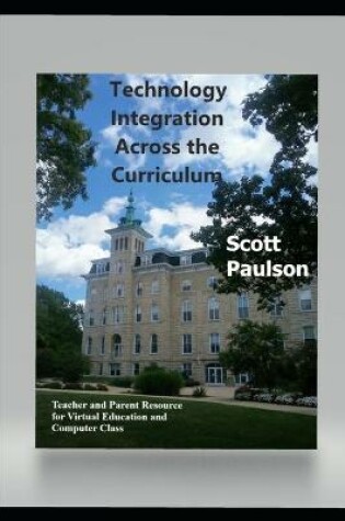 Cover of Technology Integration Across the Curriculum