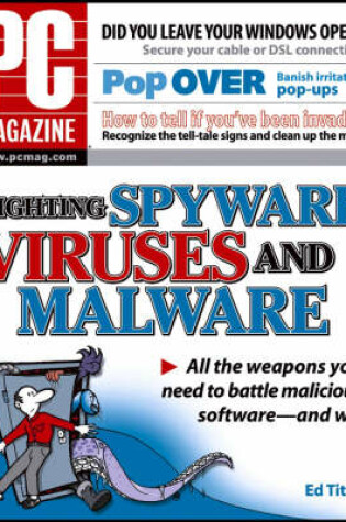 Cover of PC Magazine Fighting Spyware, Viruses, and Malware